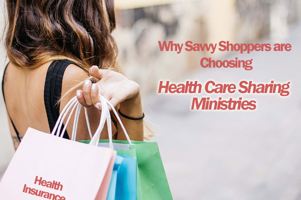 Why Savvy Shoppers are Choosing Health Care Sharing Ministries