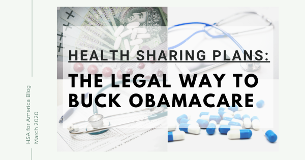 Health Sharing Plans: The Legal Way to Buck Obamacare