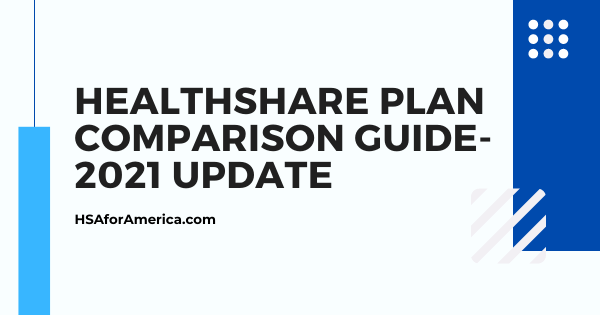 Best Healthshare Plans Comparison Guide – Open Enrollment 2021-2022