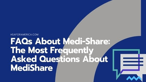 FAQs About Medi-Share The Most Frequently Asked Questions About MediShare