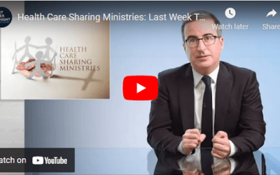 John Oliver on Health Sharing Ministries – What He Got Right, What He Got Wrong