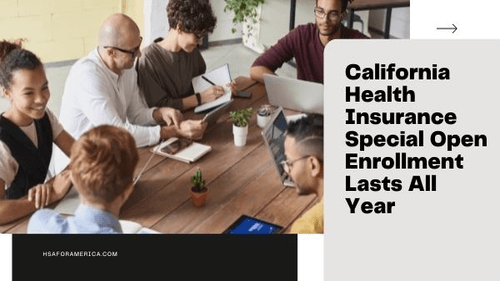 Health Insurance Open Enrollment in California Lasts All Year