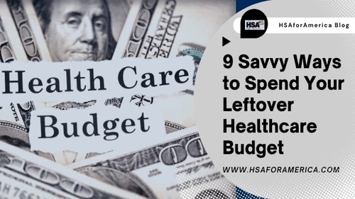 9 Savvy Ways to Spend Your Leftover Healthcare Budget (1)