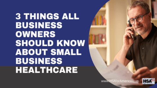 3 Things All Business Owners Should Know About Small Business Healthcare