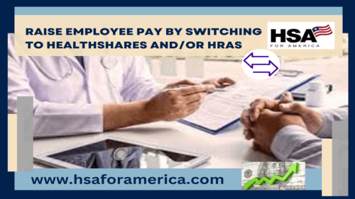 Raise Employee Pay By Switching To Healthshares andor HRAs