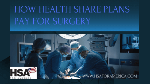 How Health Share Plans Pay for Surgery