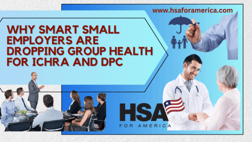 Why Smart Small Employers Are Dropping Group Health for ICHRA and DPC