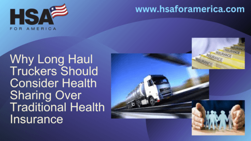 Why Long Haul Truckers Should Consider Health Sharing Over Traditional Health Insurance