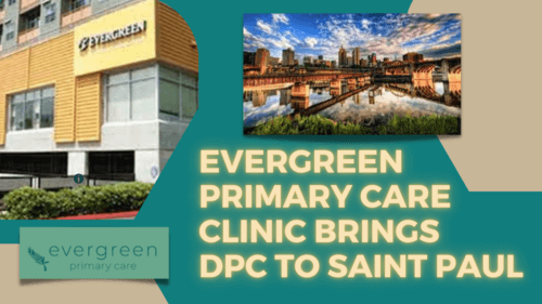 Evergreen Primary Care Clinic brings DPC to Saint Paul