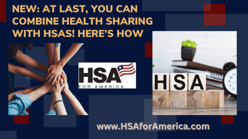 NEW: At Last, You Can Combine Health Sharing With HSAs! Here’s How.