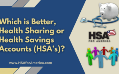 Which is Better, Health Sharing or Health Savings Accounts (HSA’s)?