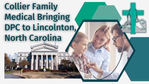 Collier Family Medical Bringing DPC to Lincolnton, North Carolina