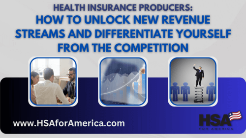 Health Insurance Producers How To Unlock New Revenue Streams and Differentiate Yourself from the Competition