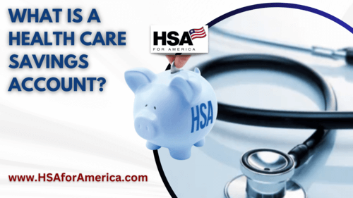 What iIs a Health Care Savings Account