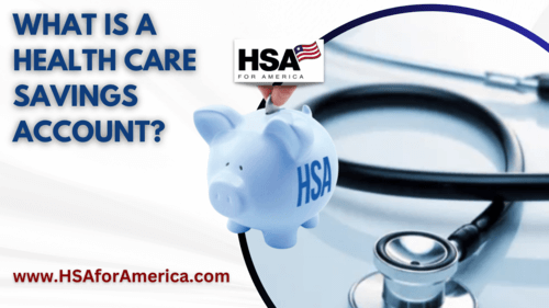 What Is a Health Care Savings Account?