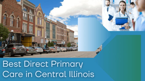 Best Direct Primary Care in Central Illinois