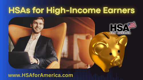 HSAs for High-Income Earners