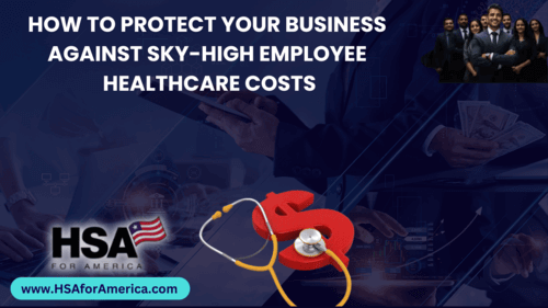 How to Protect Your Business Against Sky-High Employee Healthcare Costs