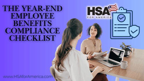 The Year-End Employee Benefits Compliance Checklist – 2025