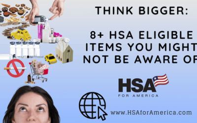 Think Bigger: 8 HSA Eligible Items You Might Not Be Aware Of