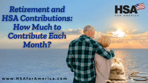 Retirement and HSA Contributions: How Much to Contribute Each Month?