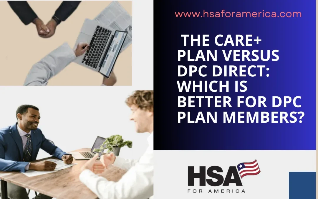 The CARE+ Plan versus DPC DIRECT: Which Is Better for DPC Plan Members?