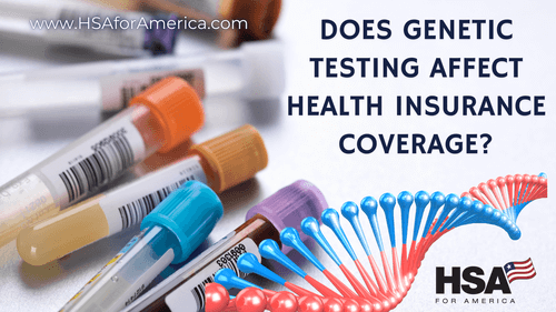 Does Genetic Testing Affect Health Insurance Coverage? What You Need To Know